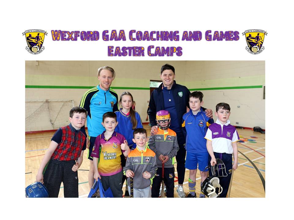 Fun Packed 3 day’s of Wexford GAA Easter Camps ends