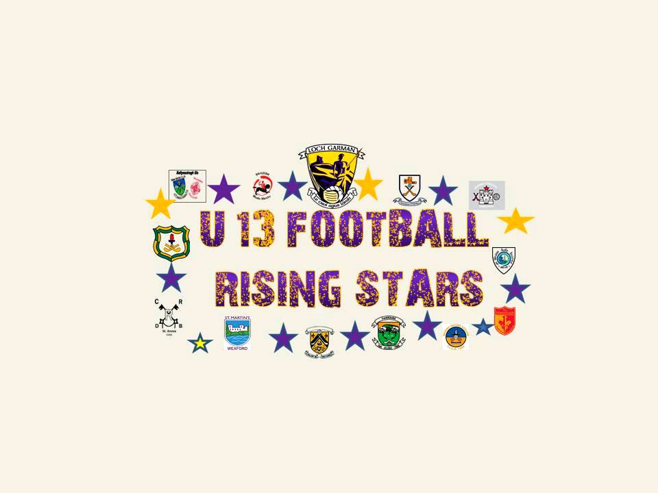U-13 FOOTBALL RISING STARS FINALS, SAT 11th, HALO TILES WEXFORD CENTRE OF EXCELLENCE