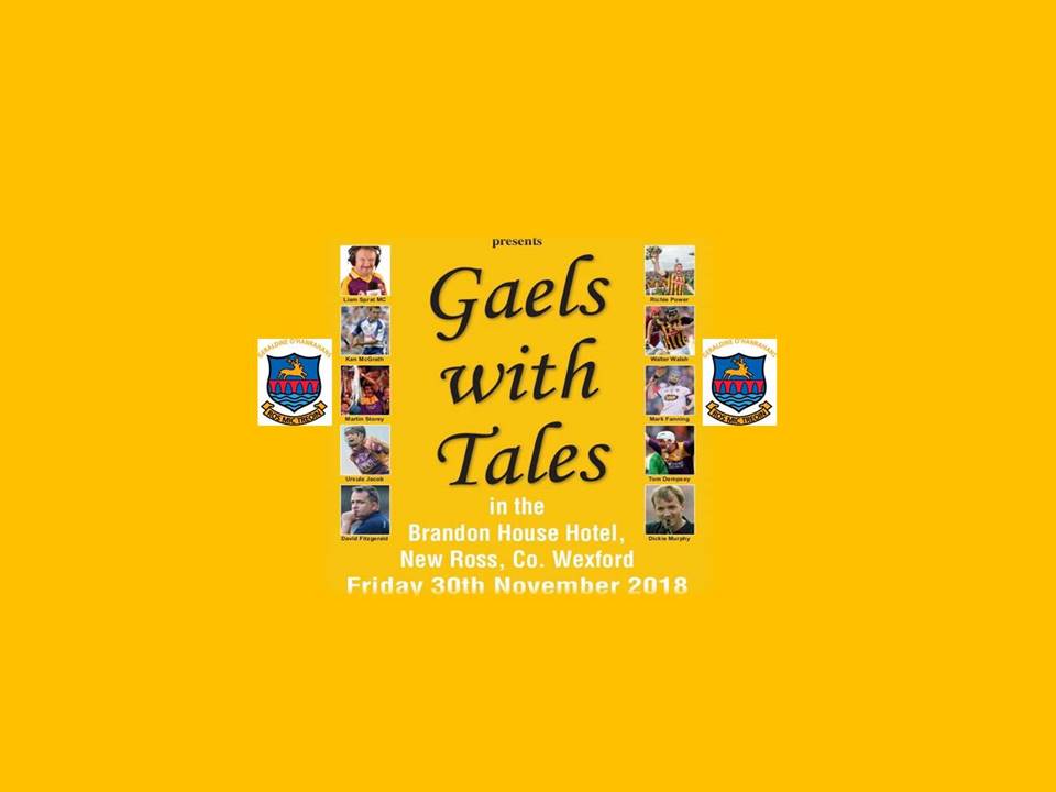 Geraldine O’Hanrahans Coiste na nOg Presents a unique and special night called GAELS WITH TALES