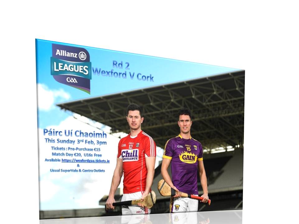 Up Next Cork, Wexford Head to Pairc Uí Chaoimh this Weekend in hot pursuit of 2 points