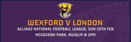 Wexford Senior Football team named to face London in McGovern Park In Rd 3 Allianz Football League #SupportWexfordFootball