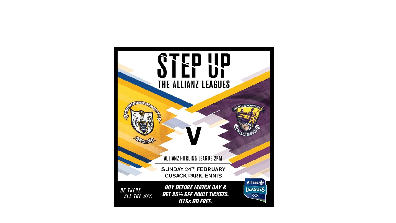 Up Next For Wexford Senior Hurlers, Clare, Rd 4 Allianz 1A Hurling League Cusack Park This Sunday