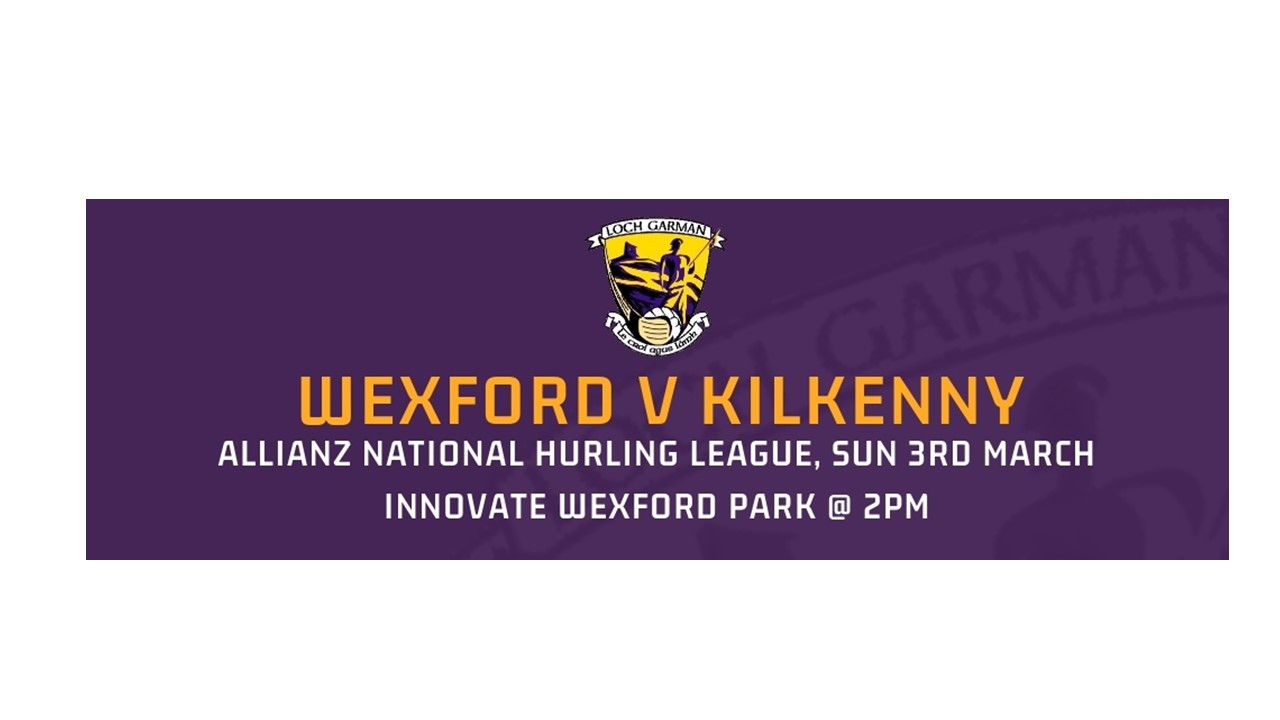 Team News : Wexford Senior Hurling starting xv to take on the Cats in Sunday’s 1A Final Round Clash