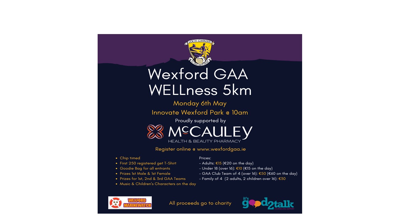 The Wexford GAA WELLness 5km will take place on Monday 6th of May at @InnovateCloud Wexford Park.