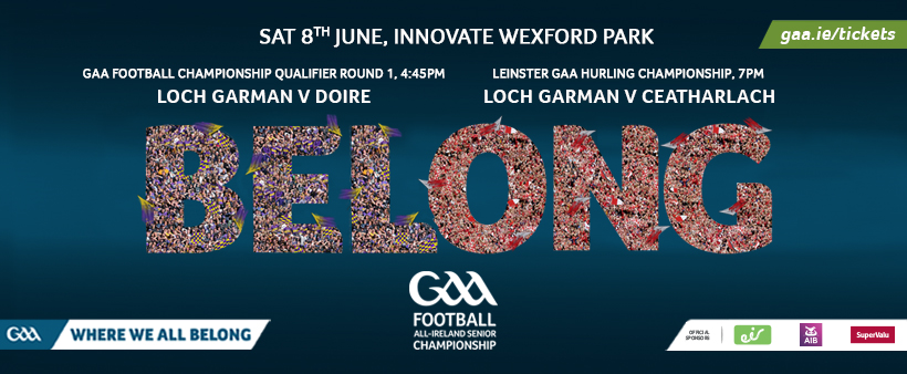 ALL IRELAND S/F QUALIFIER WEXFORD V DERRY 4:45pm & LSHC WEXFORD V CARLOW 7pm, Innovate Wexford Park Sat 8th June