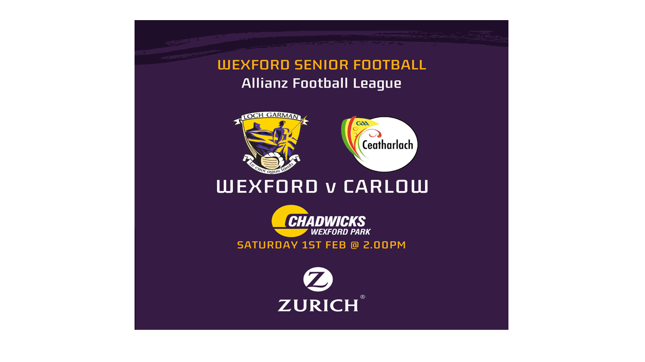 Support Our Wexford Footballers this Saturday in Chadwicks Wexford Park as they take on neighbour’s Carlow