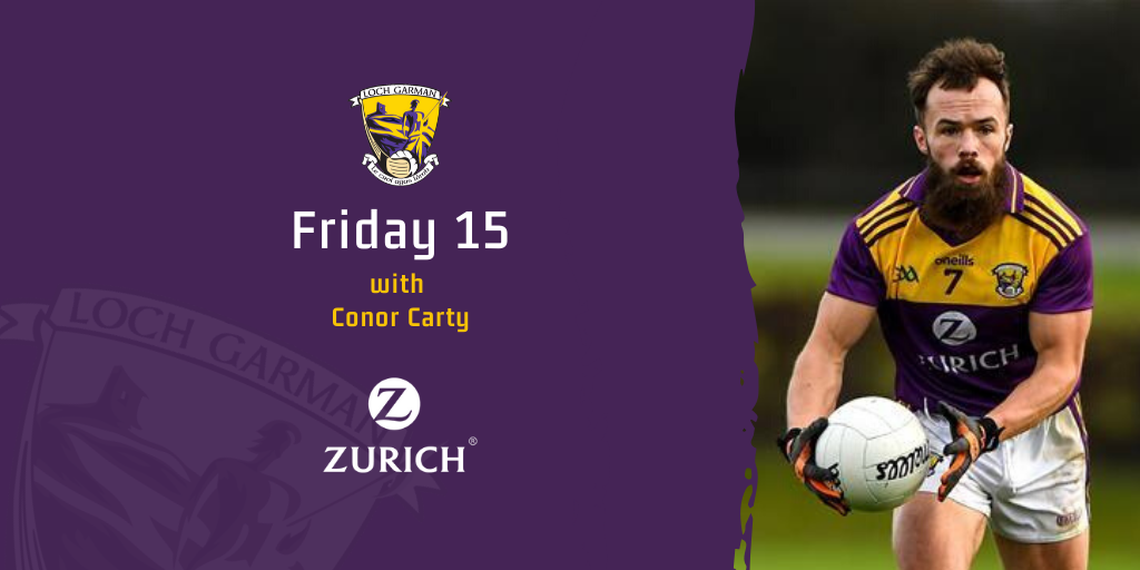 Friday 15 with Conor Carty