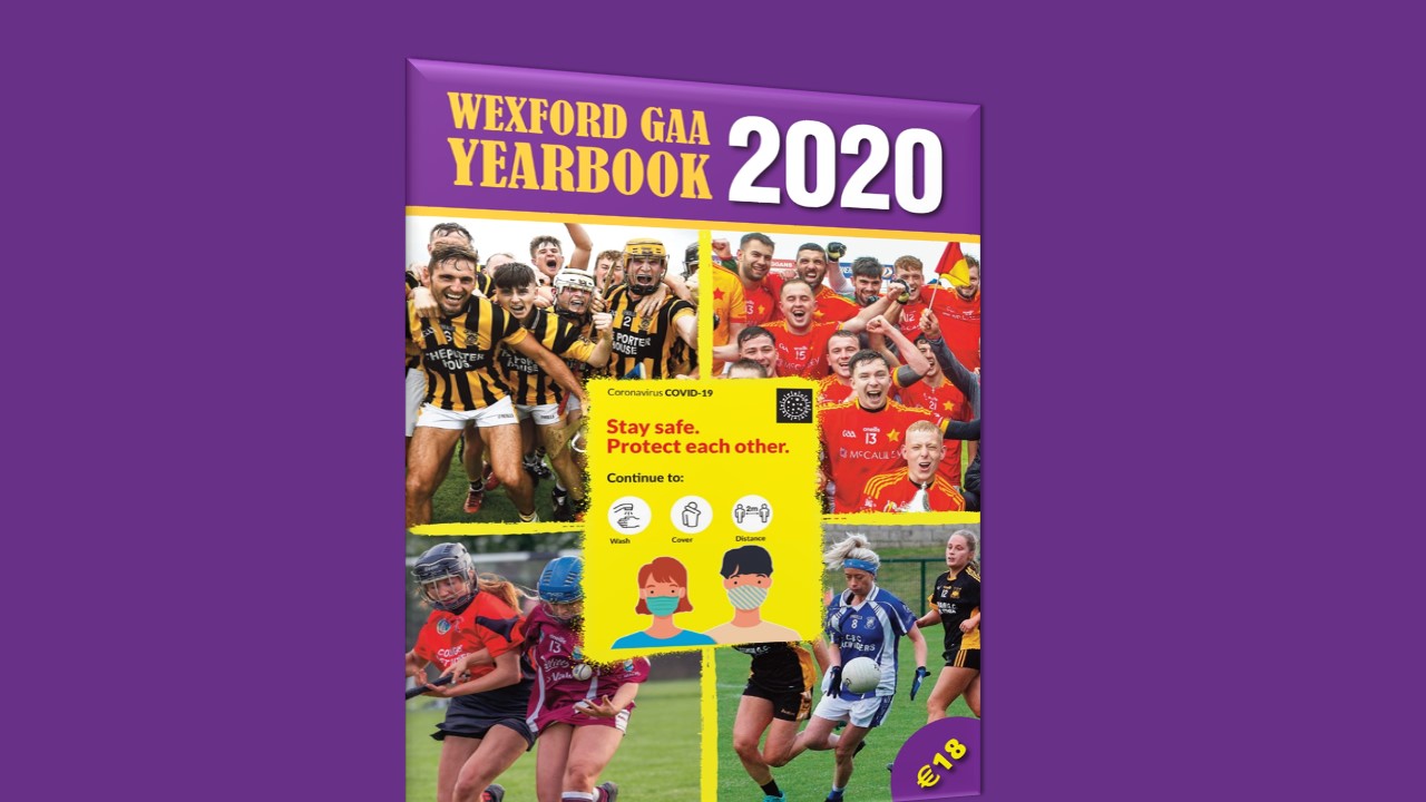 Wexford GAA 2020 Yearbook
