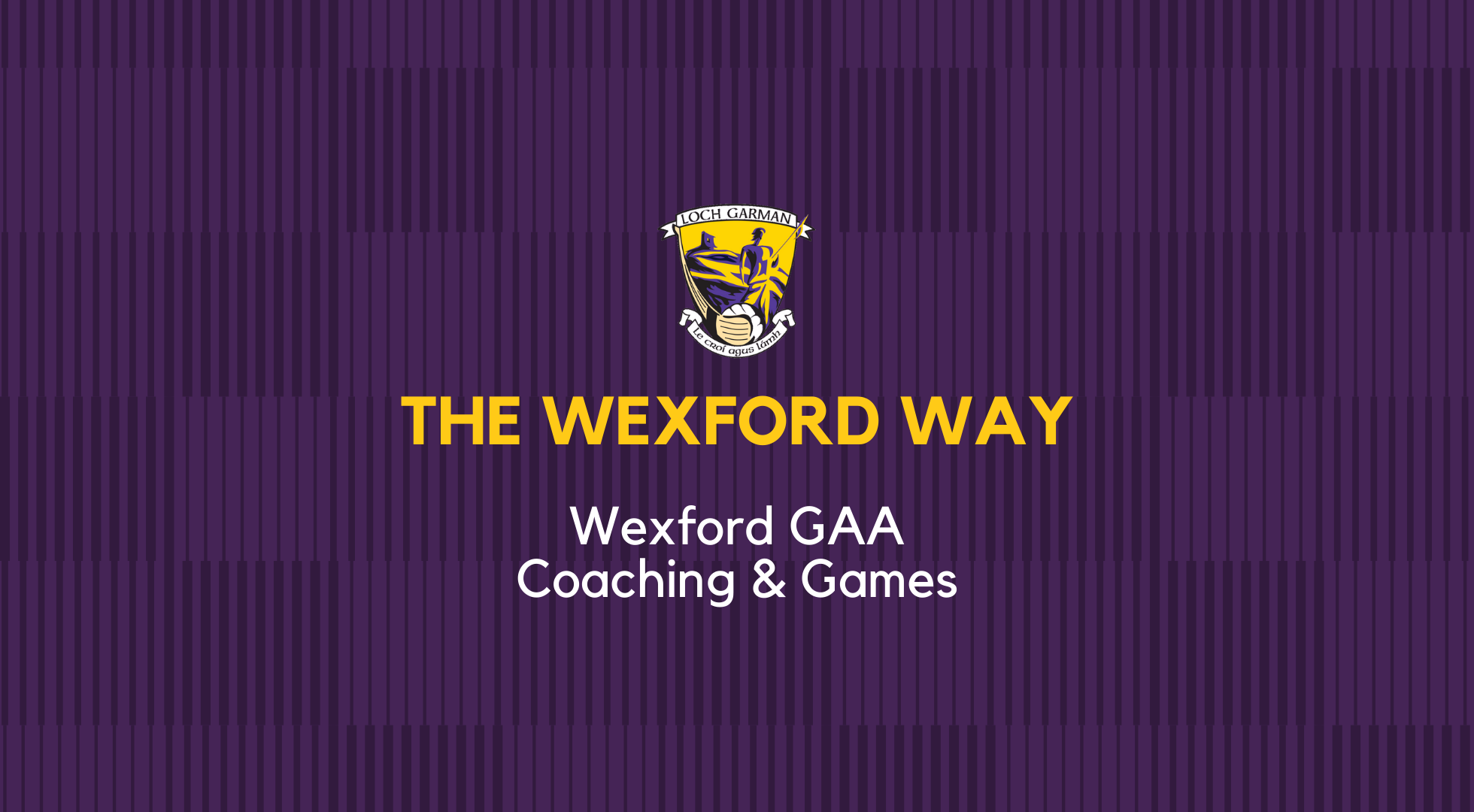 Return To Play Document – Wexford GAA Coaching & Games