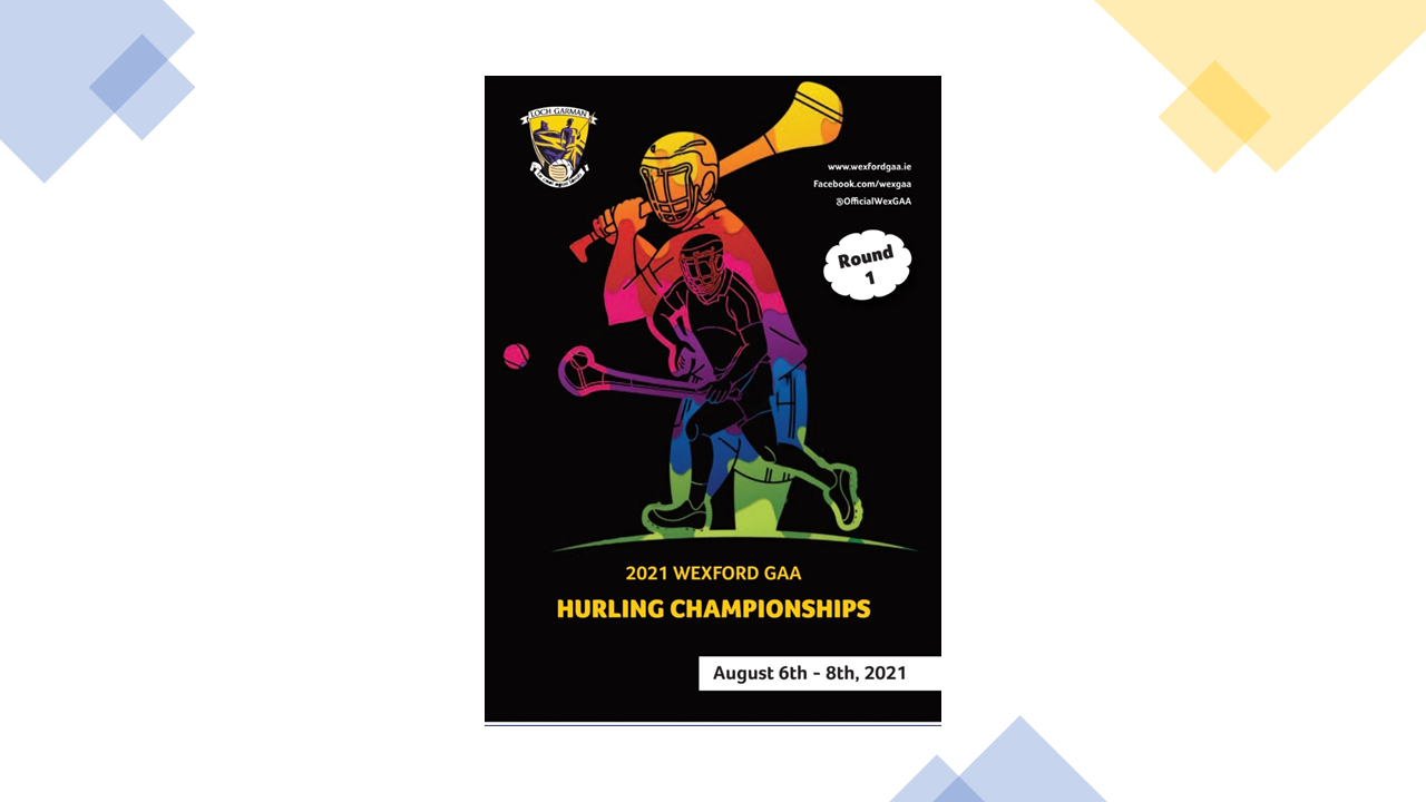 Round 1 Wexford GAA Club Hurling Championship, Download Weekends Programme here