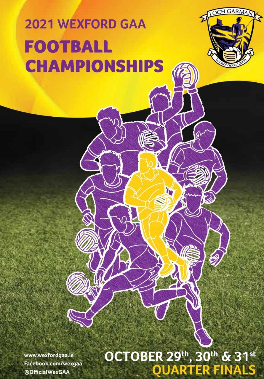 Wexford GAA Club Championship Football Quarter Finals On Line programme: Download Here