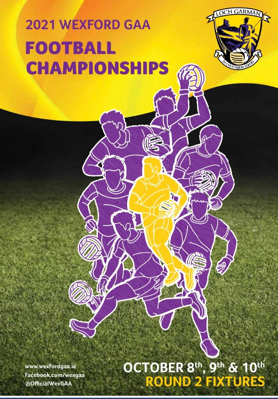 Rd 2 Wexford GAA Club Championship Football. Download Weekend’s Programme Here