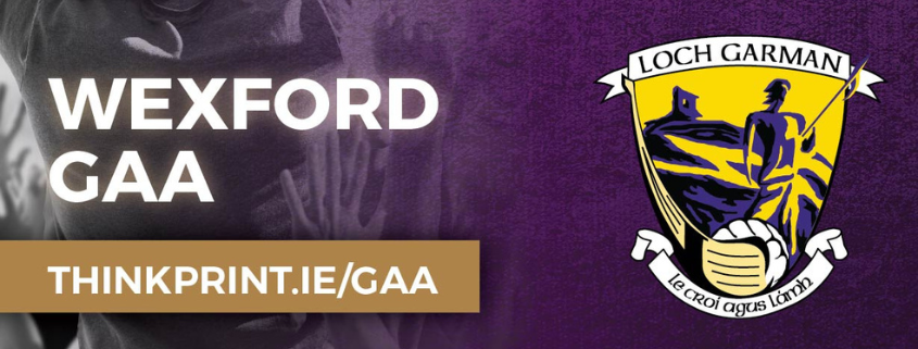 Think Print Partners with Wexford GAA as Official Print & Design Partner