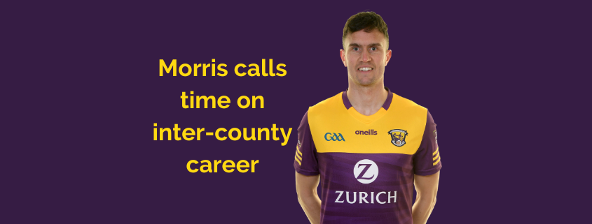 Morris Calls Time on Inter-county Career