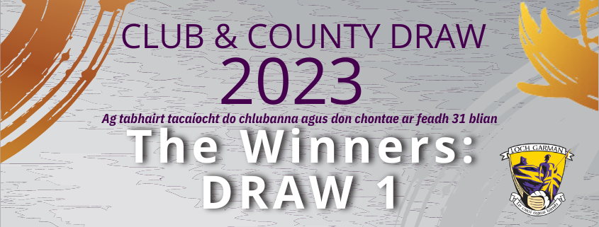 Club & County Draw Results: 1st Draw