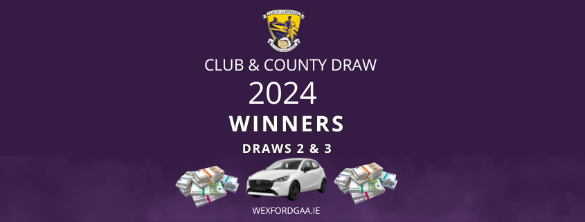 Club & County Draw 2024 – Draws 2 & 3